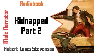 Kidnapped Part 2/2 | Adventure | Audiobook