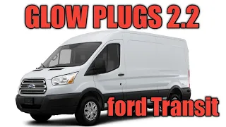 Ford Transit glow plugs 2.2