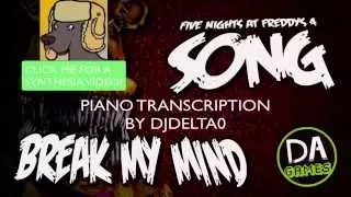 Break My Mind [FNAF] - Piano Transcription by DJDelta0