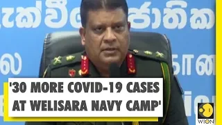 Sri Lanka: COVID-19 cases rise at Welisara Navy camp, 30 more positive cases reported