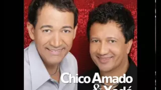 Chico Amado e Xodó - Tá Difícil de Voltar (Lançamento)