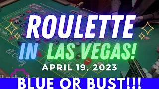 BLUE OR BUST!!! 😬 ☻ ROULETTE IN LAS VEGAS with Side Bets at El Cortez Casino! 🤍 → April 19, 2023