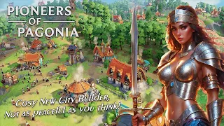 THIS COZY CITY BUILDER HAS A DARK SIDE!! | Pioneers of Pagonia | First look | 1