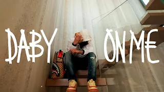 Daby - On Me (Official Video)