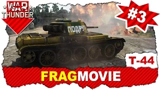 War Thunder: Fragmovie #3 / Т-44