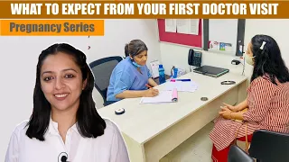 What to expect from your First doctor visit during Pregnancy?