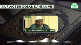 La place du coran dans la vie || Imam Ousmane Galadio KA (HA)