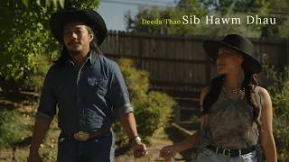 Sib Hawm Dhau upbeat version - Deeda Thao Music Video