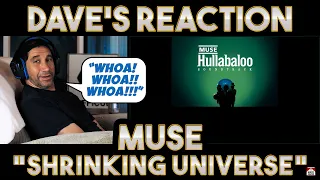 Dave's Reaction: Muse — Shrinking Universe