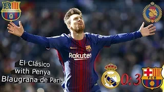 El Clásico. Real Madrid-Barcelona 0:3. Penya  Blaugrana de Paris. 23/12/2017