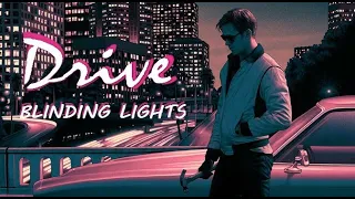 Drive | Blinding Lights