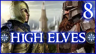 THE WAR OF ELVES AND DWARVES! Third Age: Total War (DAC V5) - High Elves - Episode 8
