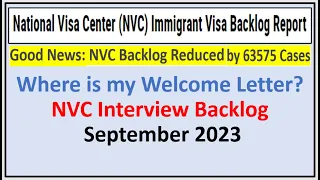 Good News: NVC Backlog  Report September 2023 || NVC Backlog Reduced by 63575 Cases