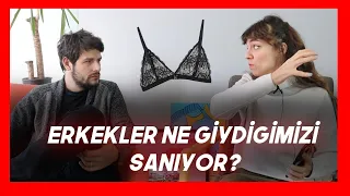 ERKEKLER NE GİYDİĞİMİZİ SANIYOR ? KADIN VE ERKEK MODA FARKI !!