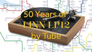 50 Years of Linn Sondek LP12 by Tube at Ripcaster
