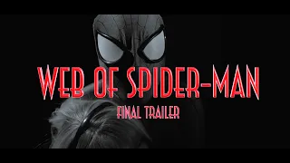 Web of Spider-Man: Chapter 1 || Final Trailer