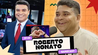 O RÁDIO VAI MORRER? | GAMECASTSHOW COM ROBERTO NONATO Ep.5