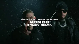 asster feat. Malik Montana - RONDO (Cruisy Remix)