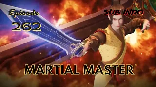 Martial Master Episode 262 Sub Indo