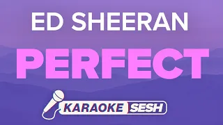 Ed Sheeran - Perfect (Karaoke)