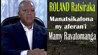 ROLAND Ratsiraka-Manatsikafona ny aferan'i Mamy Ravatomanga [Opérateur économique]