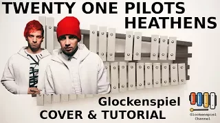 Twenty one pilots - Heathens - glockenspiel xylophone tutorial