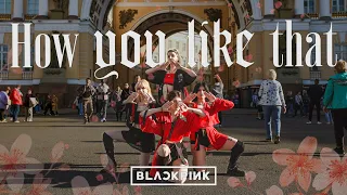 [K-POP IN PUBLIC I ONE TAKE ] BLACKPINK - 'How You Like That' I dance cover by MÀMOONY