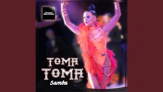 Toma Toma Samba