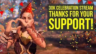 30K Subscribers Celebration Stream! Horizon Zero Dawn Ultra Hard Final Mission!