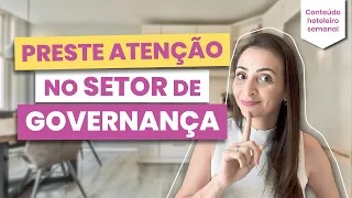 5 erros do setor de governança que comprometem a experiência do hóspede