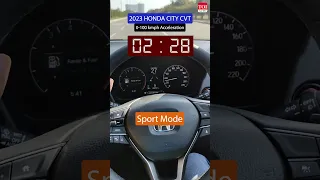 2023 Honda City Petrol CVT acceleration test (0-100kmph) #shorts