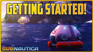 Getting Started In THE REAL Best Survival Game - Subnautica [#1]