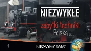 Niezwykly Swiat - Zabytki techniki cz.1 - HD - Lektor PL - 64 min.