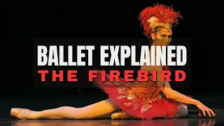 The Firebird - Ballet Story Explained