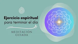 Ejercicio espiritual para cerrar el día. Invitada Juliana Herrán Bogotá