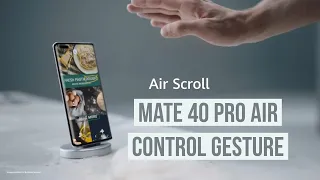 Huawei Mate 40 Pro Air Control Gesture | Techtes