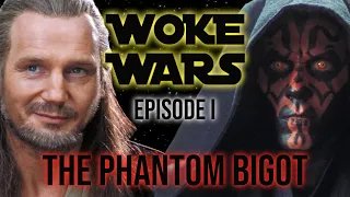 WOKE WARS Episode 1 - The Phantom Bigot