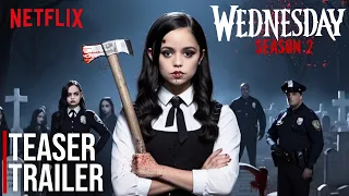Wednesday Addams - Season 2 | Teaser Trailer (2025) | Jenna Ortega - Netflix Concept