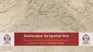 Dashrajna War of the Rigveda  - The First Epochal War of India