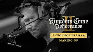 Kingdom Come: Deliverance II - Making of: Announce Trailer