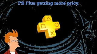 PS Plus getting pricy!