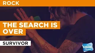 The Search Is Over in the Style of "Survivor" with lyrics (no lead vocal) karaoke video
