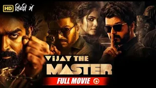 Vijay Sethupathi's South Blockbuster Vijay The Master Full Movie Hindi Dubbed 2023