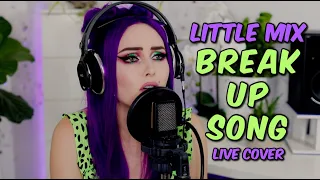 Little Mix - Break Up Song (Bianca Cover)