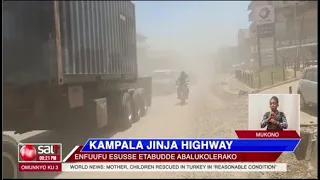 KAMPALA JINJA HIGHWAY - Enfuufu esusse etabudde abalukolerako