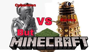 Daleks vs Cybermen but Minecraft