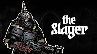 Darkest Dungeon Mods: How to play The Slayer!