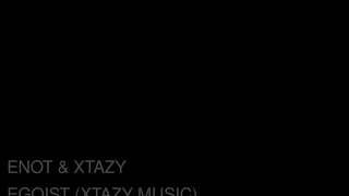 XTAZY ENOT MC - EGOIST