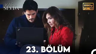 Kara Sevda 23. Bölüm FULL HD