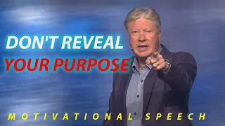 DON'T REVEAL YOUR PURPOSE | ROBERT MORRIS SERMON (MUST WATCH)